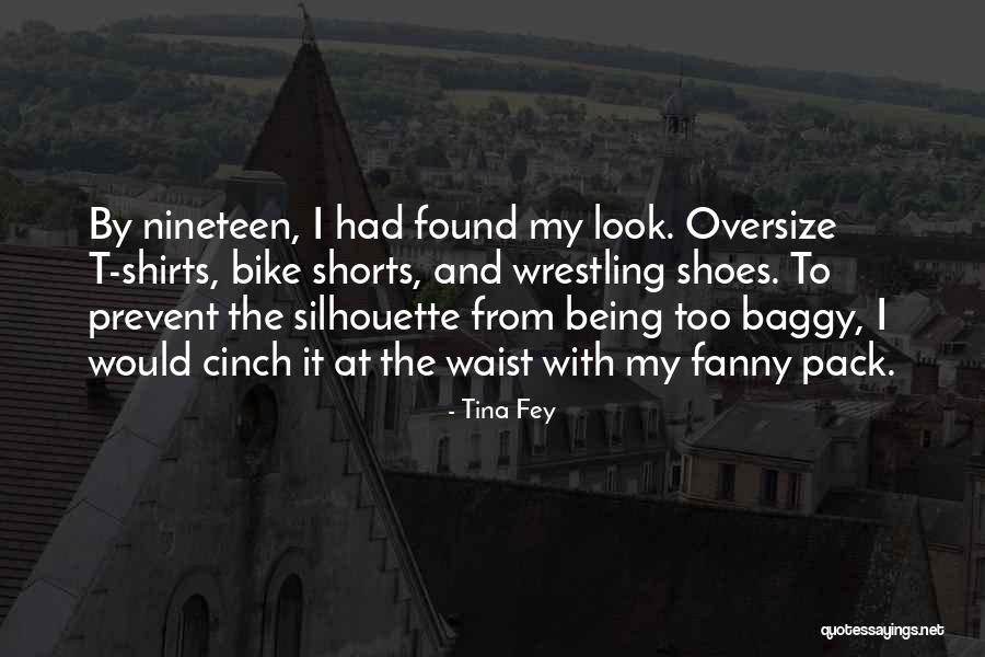 Fanny Pack Quotes By Tina Fey Fanny Pack Quotes By Tina Fey