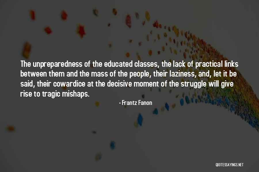 Fanon Quotes By Frantz Fanon