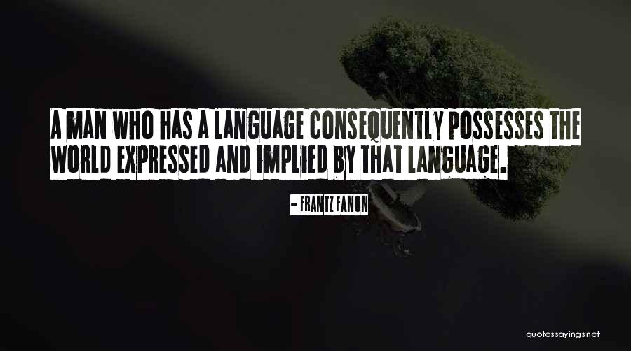 Fanon Quotes By Frantz Fanon Fanon Quotes By Frantz Fanon