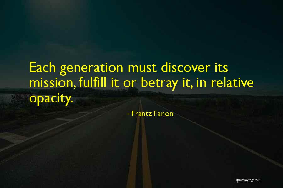 Fanon Quotes By Frantz Fanon