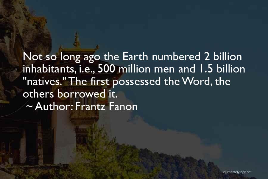 Fanon Quotes By Frantz Fanon