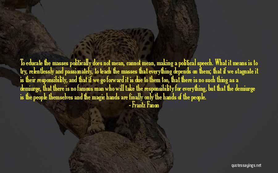 Fanon Quotes By Frantz Fanon