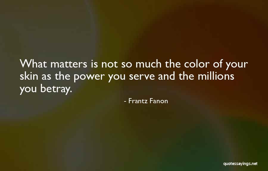 Fanon Quotes By Frantz Fanon