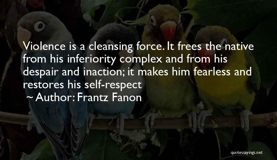 Fanon Quotes By Frantz Fanon