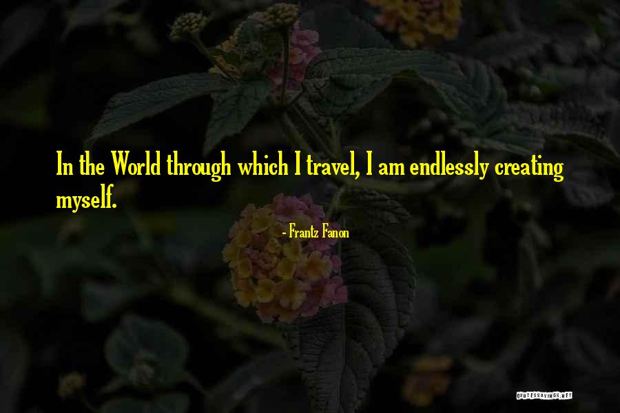 Fanon Quotes By Frantz Fanon Fanon Quotes By Frantz Fanon