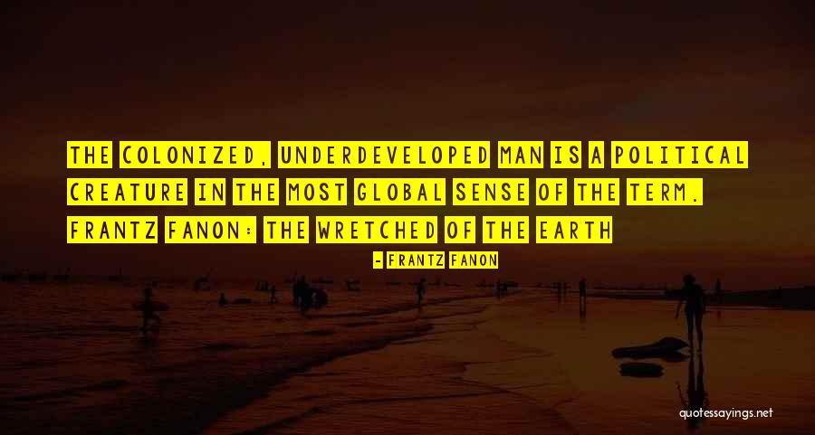 Fanon Quotes By Frantz Fanon