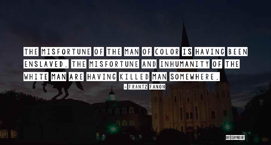 Fanon Quotes By Frantz Fanon Fanon Quotes By Frantz Fanon