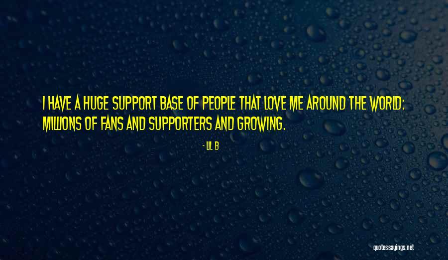 Fans And Supporters Quotes By Lil B Fans And Supporters Quotes By Lil B
