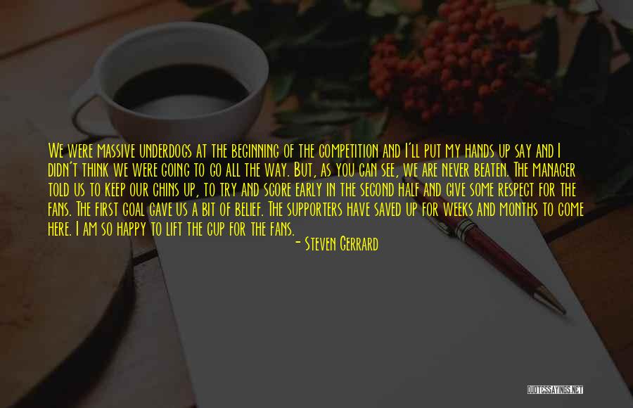 Fans And Supporters Quotes By Steven Gerrard Fans And Supporters Quotes By Steven Gerrard