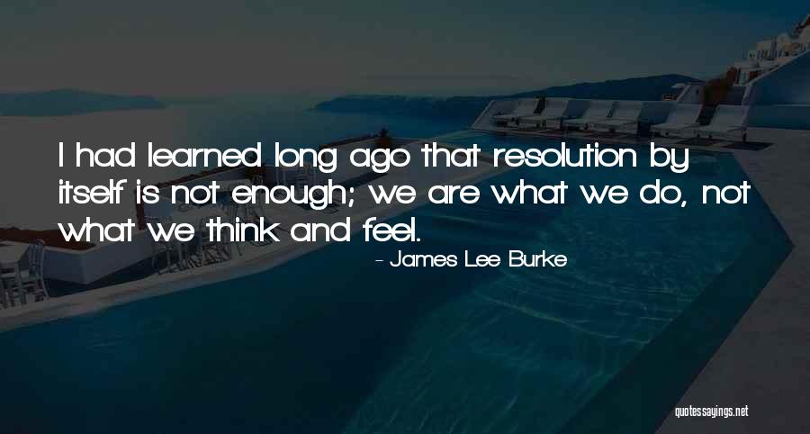 Fantacies Quotes By James Lee Burke Fantacies Quotes By James Lee Burke