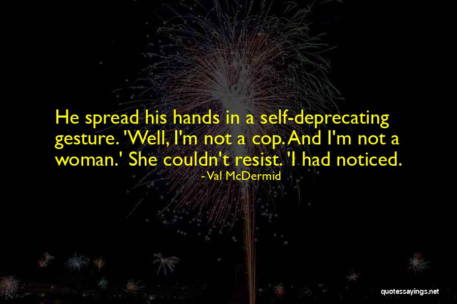 Fantails Millbrook Quotes By Val McDermid Fantails Millbrook Quotes By Val McDermid