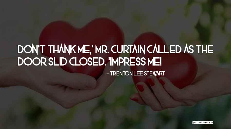 Fantana Cu Cumpana Quotes By Trenton Lee Stewart Fantana Cu Cumpana Quotes By Trenton Lee Stewart
