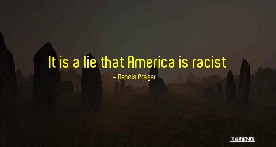 Fantanas Quotes By Dennis Prager Fantanas Quotes By Dennis Prager