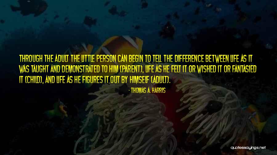 Fantasied Quotes By Thomas A. Harris Fantasied Quotes By Thomas A. Harris