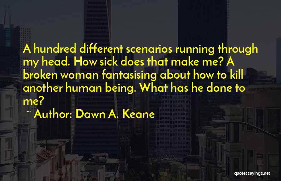 Fantasising Quotes By Dawn A. Keane