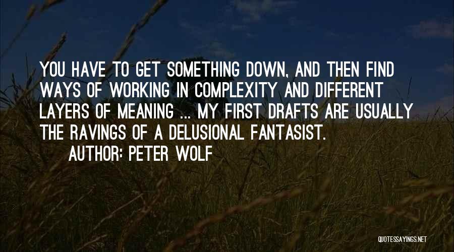 Fantasist Quotes By Peter Wolf