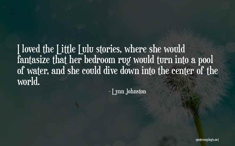 Fantasize Quotes By Lynn Johnston Fantasize Quotes By Lynn Johnston