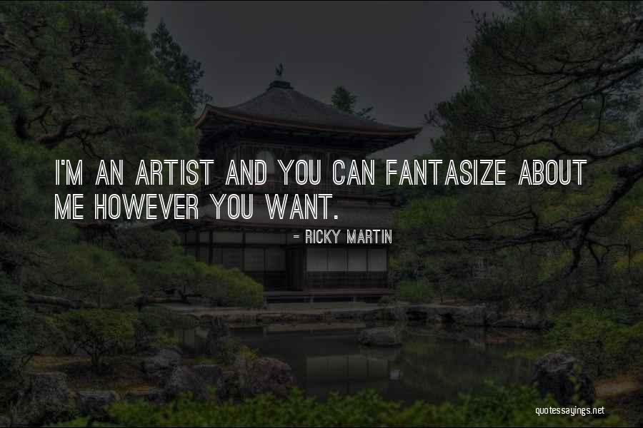 Fantasize Quotes By Ricky Martin Fantasize Quotes By Ricky Martin