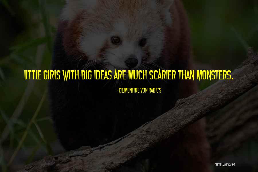 Fantasized Talent Quotes By Clementine Von Radics Fantasized Talent Quotes By Clementine Von Radics