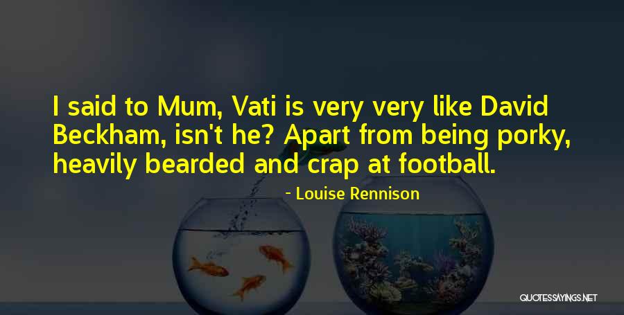 Fantasized Talent Quotes By Louise Rennison Fantasized Talent Quotes By Louise Rennison