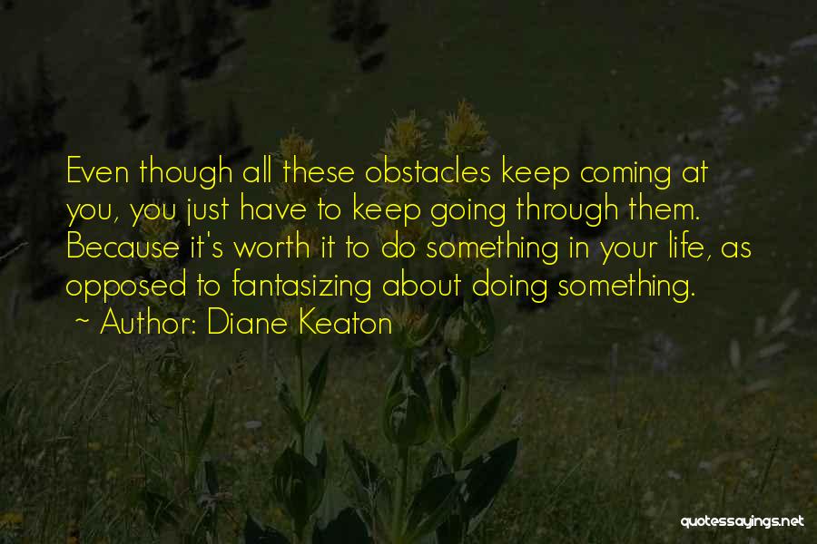 Fantasizing About You Quotes By Diane Keaton