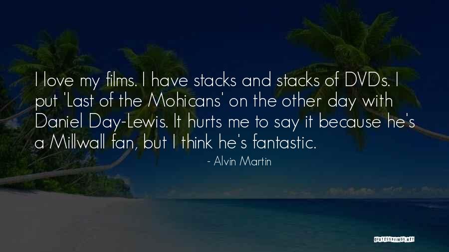 Fantastic Day Quotes By Alvin Martin Fantastic Day Quotes By Alvin Martin