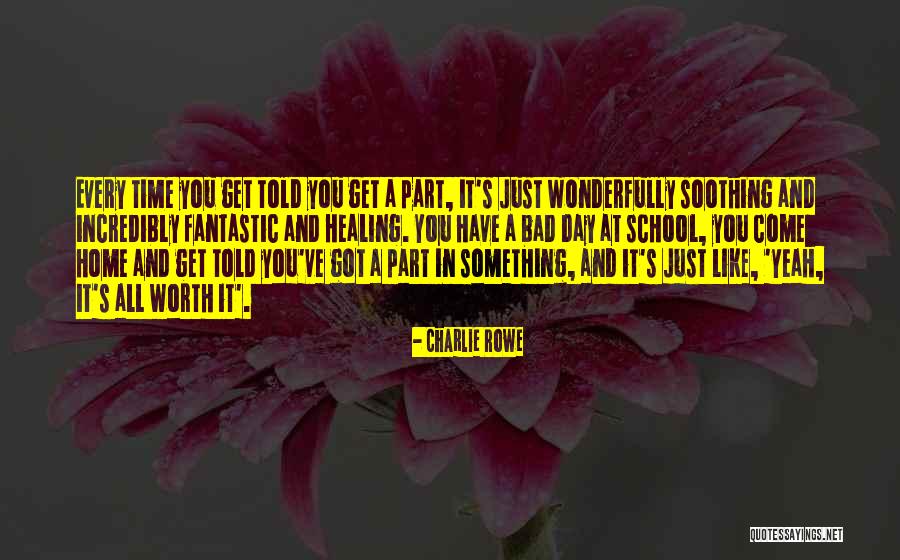 Fantastic Day Quotes By Charlie Rowe Fantastic Day Quotes By Charlie Rowe