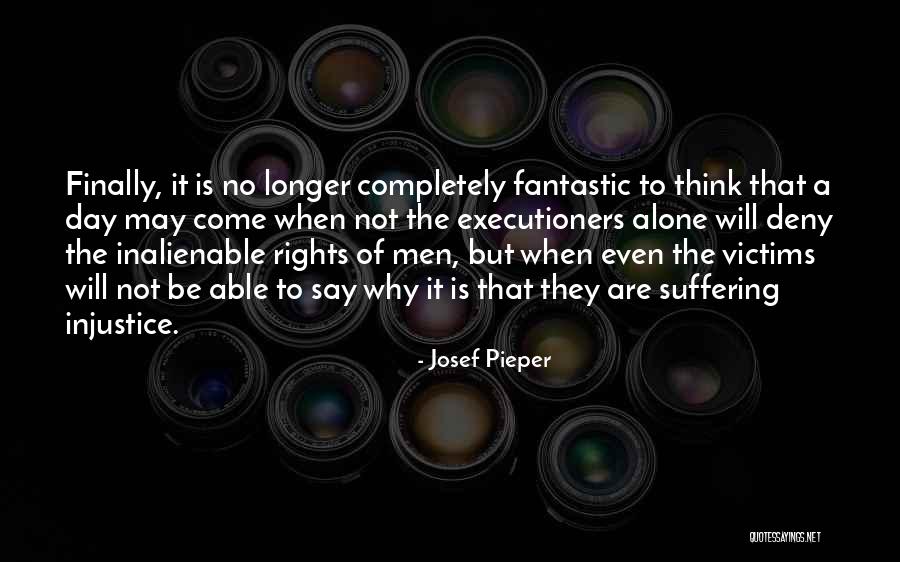 Fantastic Day Quotes By Josef Pieper Fantastic Day Quotes By Josef Pieper