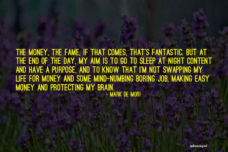 Fantastic Day Quotes By Mark De Mori