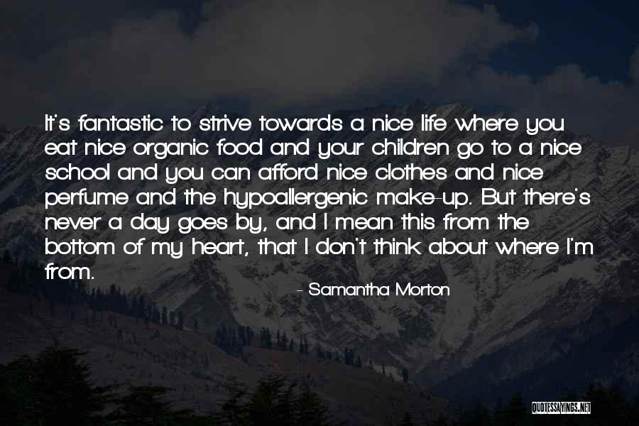Fantastic Day Quotes By Samantha Morton Fantastic Day Quotes By Samantha Morton