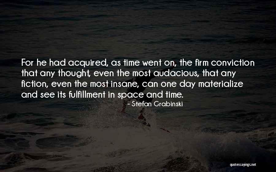 Fantastic Day Quotes By Stefan Grabinski Fantastic Day Quotes By Stefan Grabinski