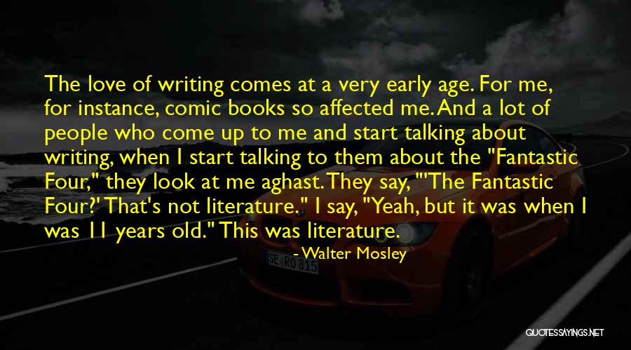 Fantastic Four Thing Quotes By Walter Mosley