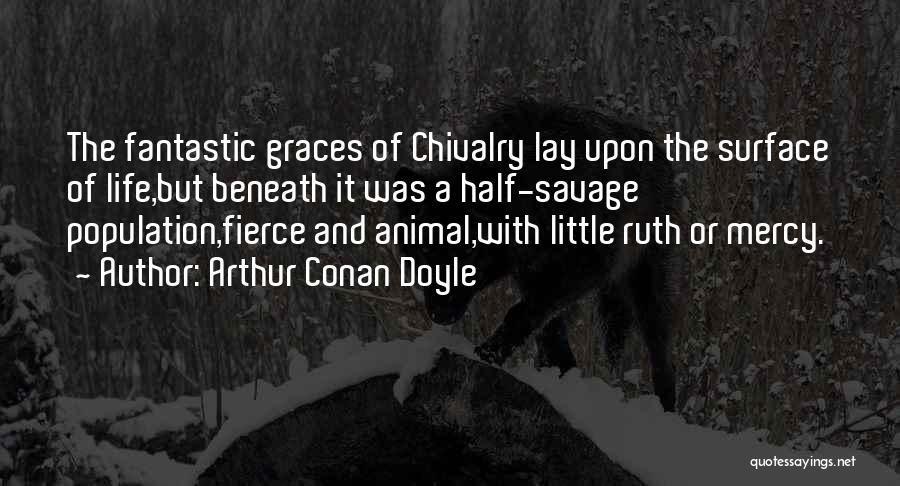 Fantastic Life Quotes By Arthur Conan Doyle