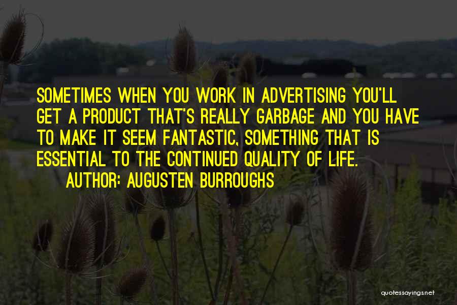 Fantastic Life Quotes By Augusten Burroughs