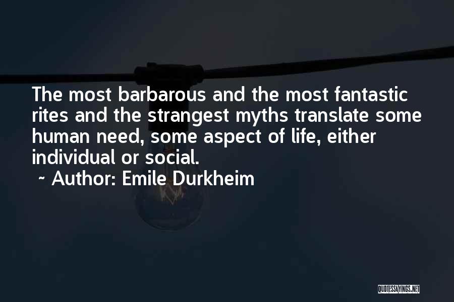 Fantastic Life Quotes By Emile Durkheim