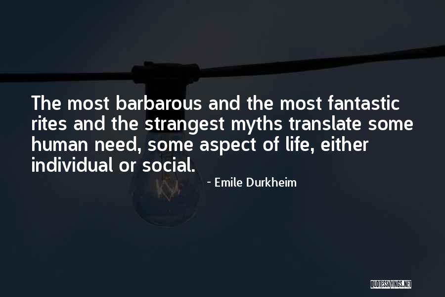 Fantastic Life Quotes By Emile Durkheim