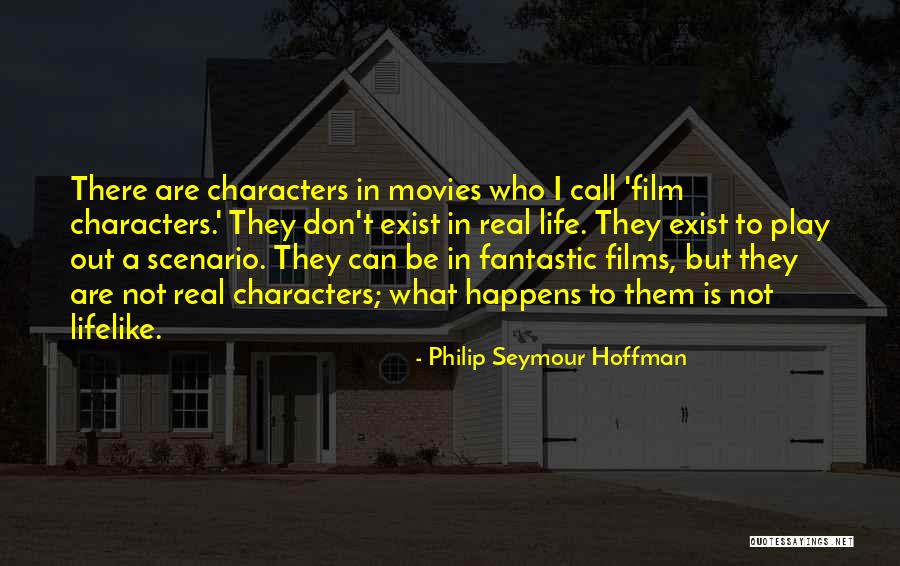 Fantastic Life Quotes By Philip Seymour Hoffman