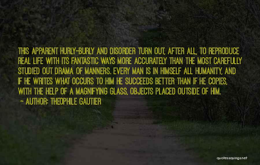 Fantastic Life Quotes By Theophile Gautier