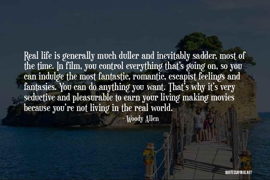 Fantastic Life Quotes By Woody Allen