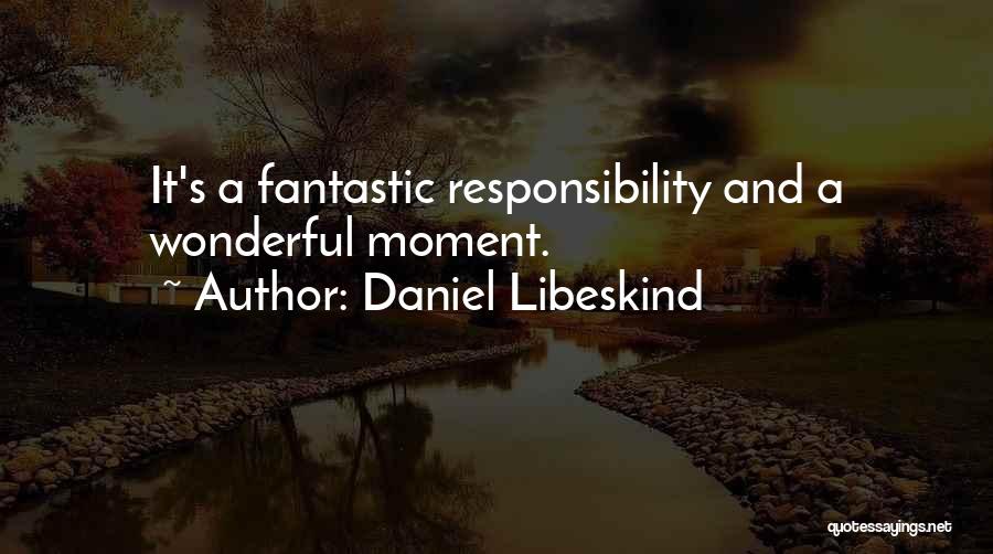 Fantastic Quotes By Daniel Libeskind