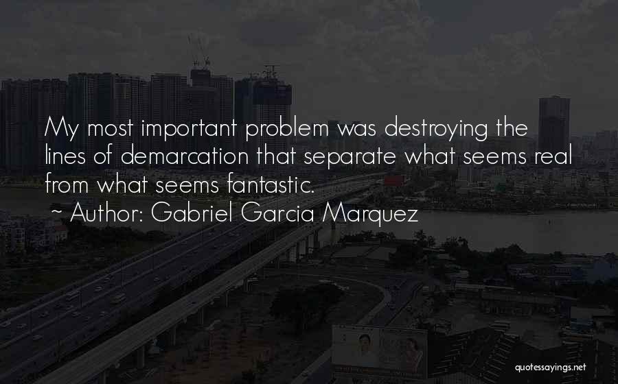 Fantastic Quotes By Gabriel Garcia Marquez
