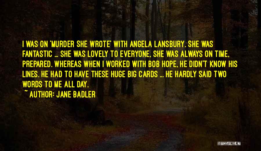 Fantastic Quotes By Jane Badler