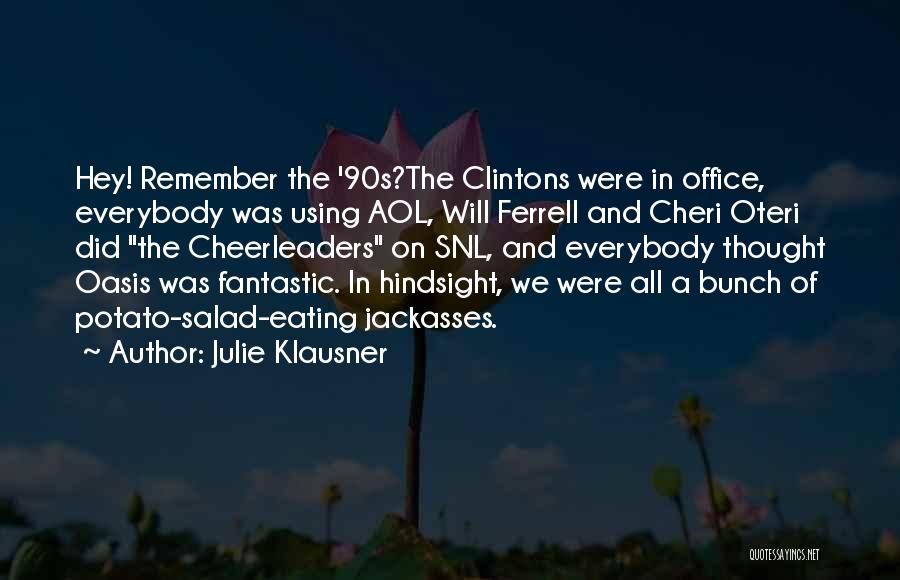 Fantastic Quotes By Julie Klausner