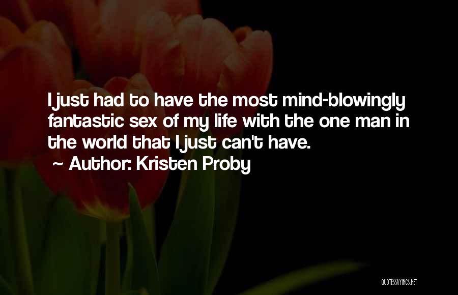 Fantastic Quotes By Kristen Proby