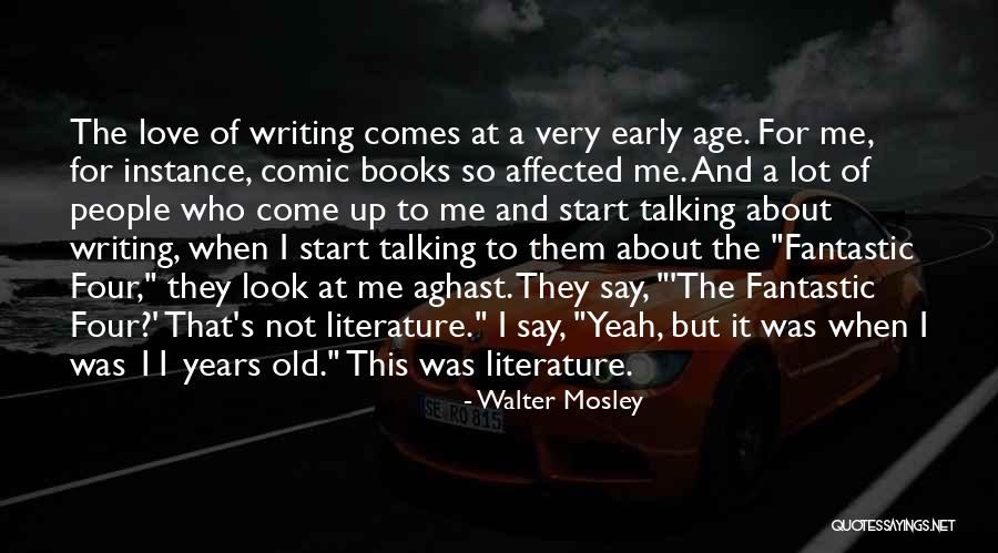 Fantastic Writing Quotes By Walter Mosley Fantastic Writing Quotes By Walter Mosley