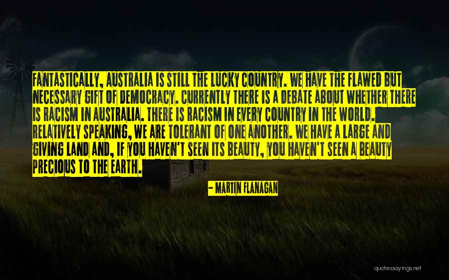 Fantastically Quotes By Martin Flanagan Fantastically Quotes By Martin Flanagan