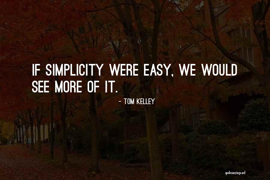 Fantasticosf Quotes By Tom Kelley