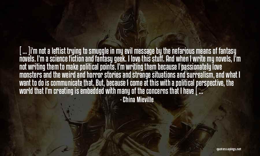 Fantasy And Love Quotes By China Mieville