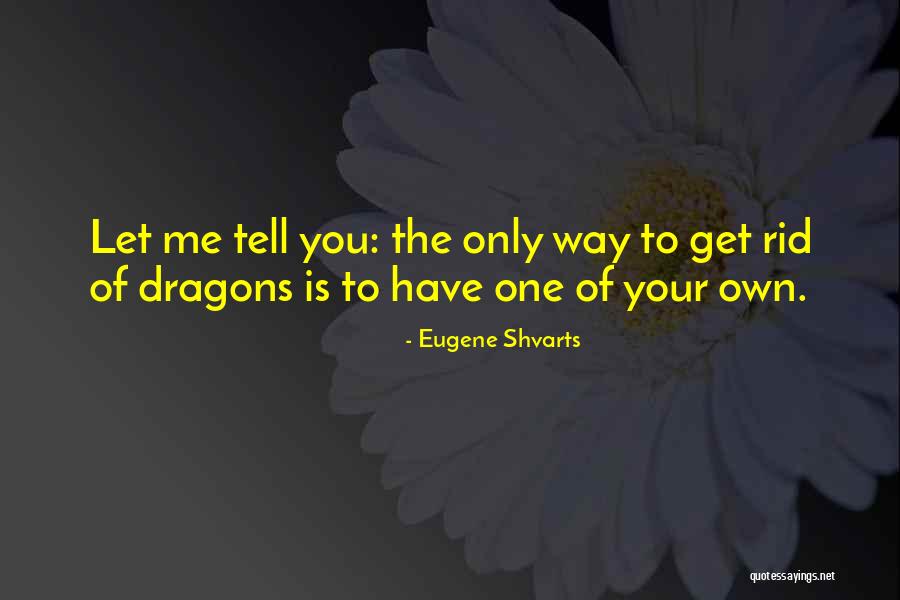 Fantasy And Love Quotes By Eugene Shvarts