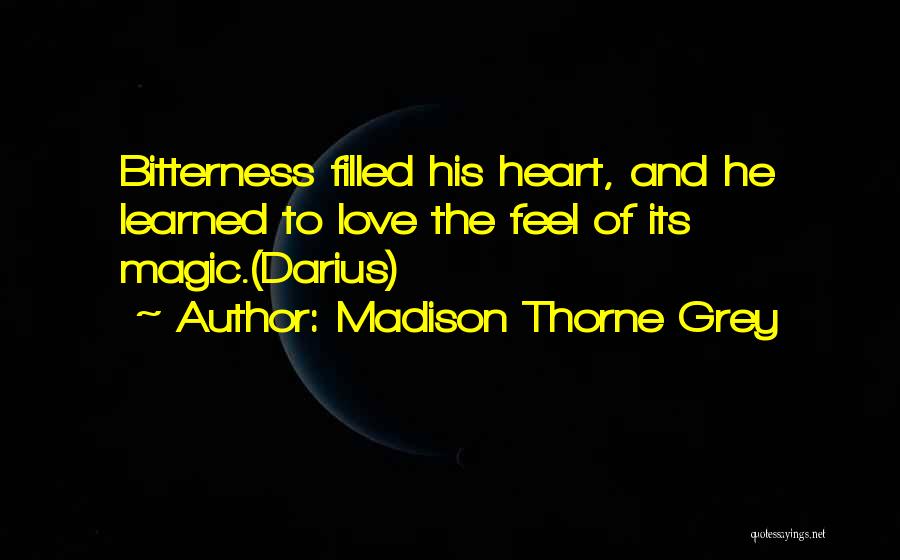 Fantasy And Love Quotes By Madison Thorne Grey
